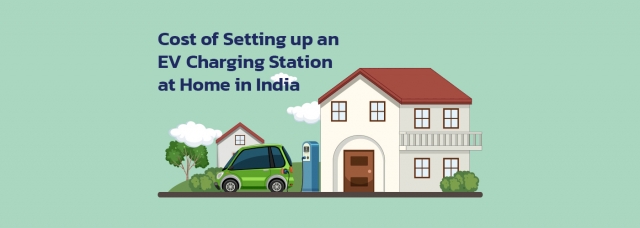 Cost of Setting up An EV Charging Station at Home in India