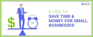 6 Tips to Save Time & Money for Small Businesses