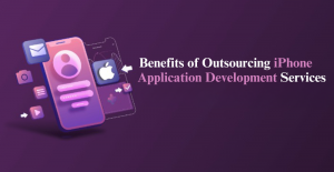 Benefits of Outsourcing iPhone Application Development Services
