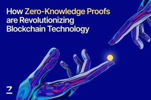 How Zero-Knowledge Proofs are Revolutionizing Blockchain Technology