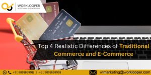 Differences of Traditional Commerce and E-Commerce