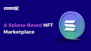 A Solana-Based NFT Marketplace: What Is It? and its developmental steps?