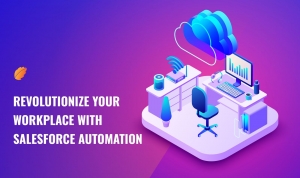 Revolutionize Your Workplace with Salesforce Automation