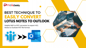 Best Technique to Easily Convert Lotus Notes to Outlook