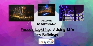 Facade Lighting: Adding Life to Buildings