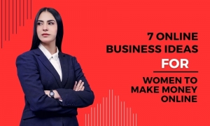 7 Online Business Ideas for Women to Make Money Online