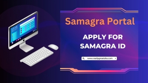 How to Apply for Samagra ID: A Step-by-Step Guide