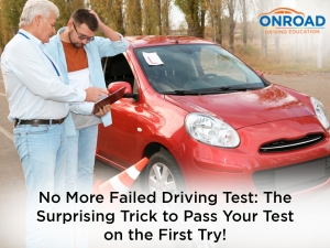 No More Failed Driving Test: The Surprising Trick to Pass Your Test on the First Try!