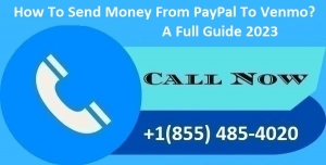 How To Send Money From PayPal To Venmo? A Full Guide 2023