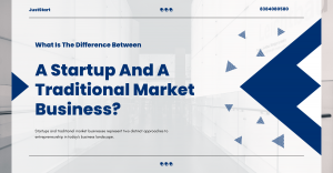 What is The Difference Between A Startup And A Traditional Market Business?