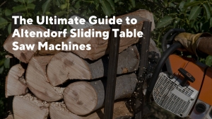 The Ultimate Guide to Altendorf Sliding Table Saw Machines