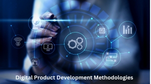 Digital Product Development Methodologies