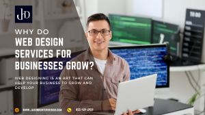 Why do Web design services for businesses grow?