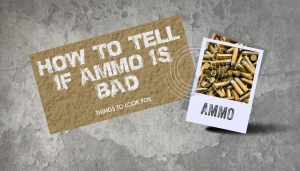 How to Tell if Ammo is Bad: A Guide to Identifying and Preserving Ammunition Quality
