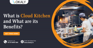 What is Cloud Kitchen and What are its Benefits?