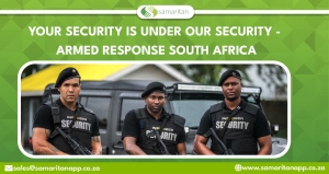 Your security is under our security – armed response south Africa