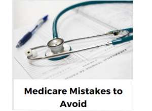 Mistakes to Avoid Medicare
