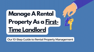 Our 10-Step Guide to Rental Property Management  