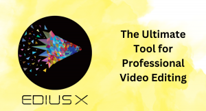 The Ultimate Tool for Professional Video Editing