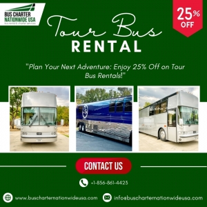 Limited Offer: Why Booking Your Tour Bus Now Saves You 25%!