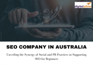 Unveiling the Synergy of Social and PR Practices in Supporting SEO for Beginners