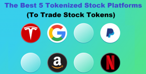 The Best 5 Tokenized Stock Platforms (To Trade Stock Tokens)
