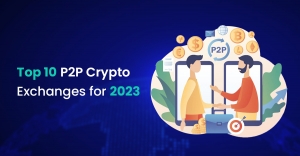 Top 10 P2P Crypto Exchanges for 2023