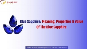 Blue Sapphire: Meanings, Properties & Value Of The Blue Gemstone