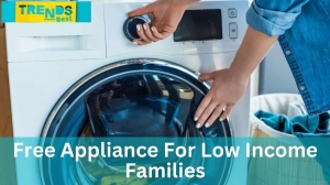 Free Appliances for low income family