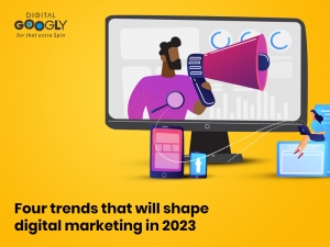 Four trends that will shape digital marketing in 2023