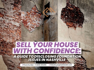 Sell Your House with Confidence: A Guide to Disclosing Foundation Issues in Nashville