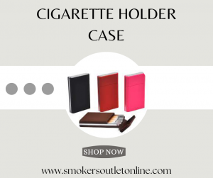 Top 7 Reasons to Invest in a Stylish Cigarette Holder Case