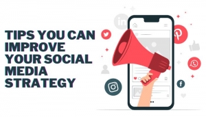 5 Tips You Can Improve Your Social Media Strategy in 2023
