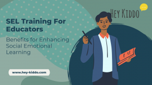 SEL Training For Educators: Benefits for Enhancing Social Economic Learning 