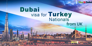 UAE Visa for Turkish National Passport Holder from UK