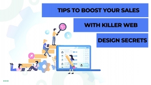 Tips to Boost Your Sales with Killer Web Design Secrets