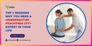 Top 4 reasons why you need a Chiropractor Peachtree City expert in your life 