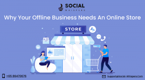 Why does your offline business require an online store?