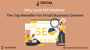 Why Local SEO Matters: The Top Benefits for Small Business Owner