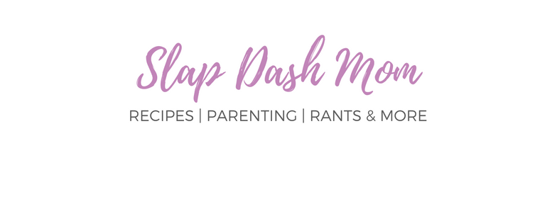 Slap Dash  Mom